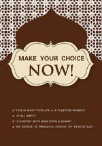 Make your choice now!